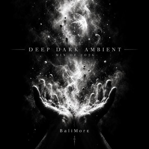 Deep Dark Ambient — Mix of 2026 — cover art